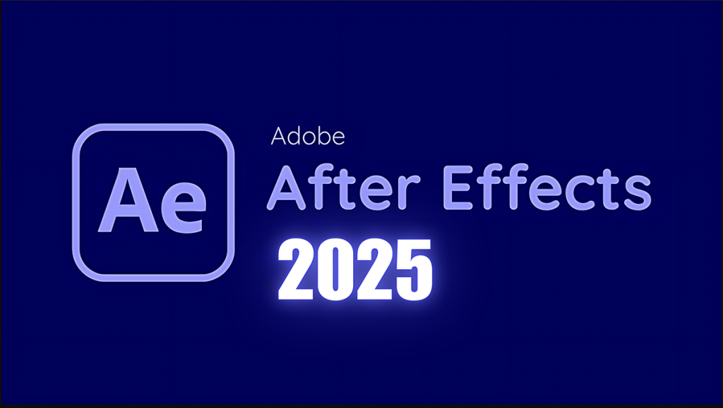 Adobe After Effects 2025 v25.1.0