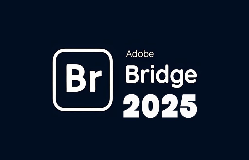 Adobe Bridge 2025 v15.0.1